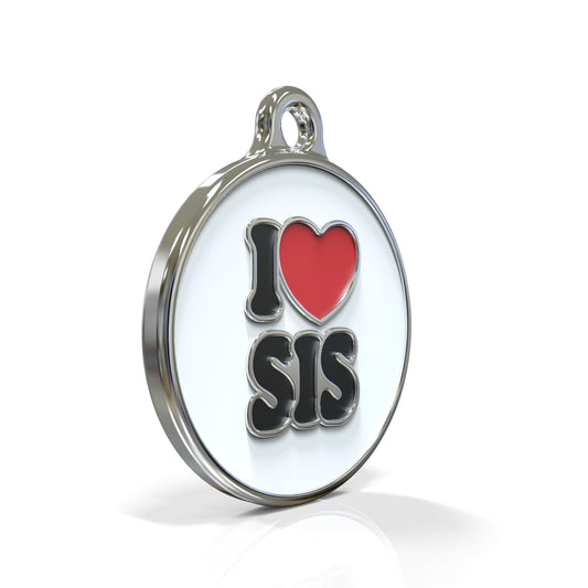 I Love Sis ID tag